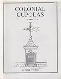 45 Colonial Cupolas : Collection A53b, Tecton, Mike, 1582030332