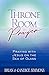 Throne Room Prayer: Praying with Jesus on the Sea of Glass (The Passion Translation, Paperback) - Be by 
