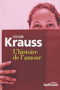L Histoire De L Amour Nicole Krauss Babelio