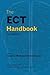 The ECT Handbook