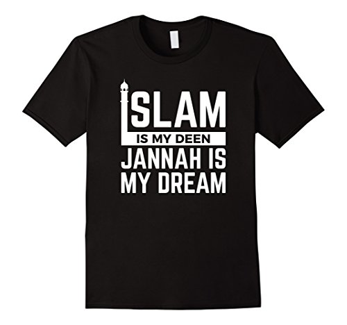 Mens islam is my deen jannah is my dream muslim islamic…