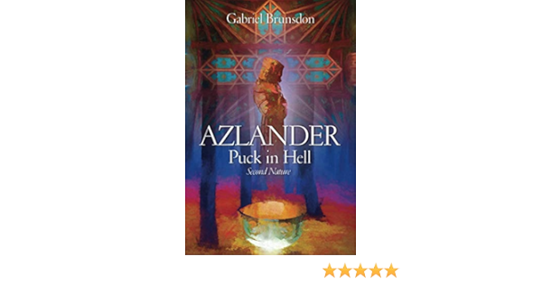 Azlander Puck In Hell Second Nature Brunsdon Gabriel Brunsdon Gabriel 9780987465658 Amazon Com Books