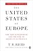 The United States of Europe: The New Superpower and the End of American Supremacy