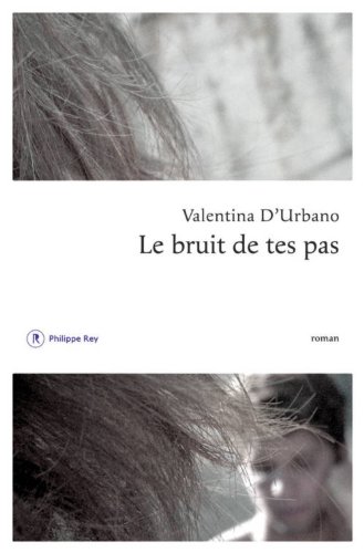 Le bruit de tes pas: roman