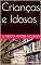 Livro Crianças e Idosos