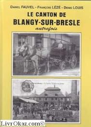 Le  canton de Blangy-sur-Bresle autrefois