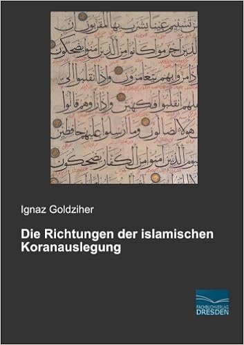 Die Richtungen Der Islamischen Koranauslegung Amazon De Goldziher Ignaz Bucher