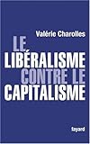 Le libéralisme contre le capitalisme (Documents (57)) (French Edition) by 