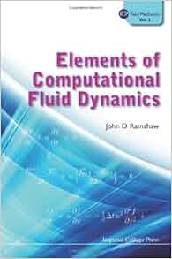 Elements Of Computational Fluid Dynamics Icp Fluid