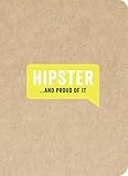 Image de Hipster . . . and Proud of It (...And Proud of It journals)