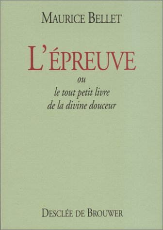 L'Epreuve by Maurice Bellet