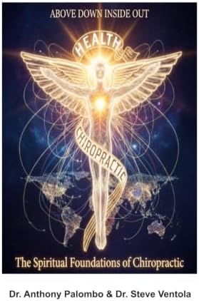 The Chiropractor: The Philosophy and History of Chiropractic