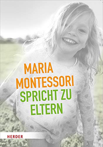 Amazon Com Maria Montessori Spricht Zu Eltern Elf Beitrage Uber