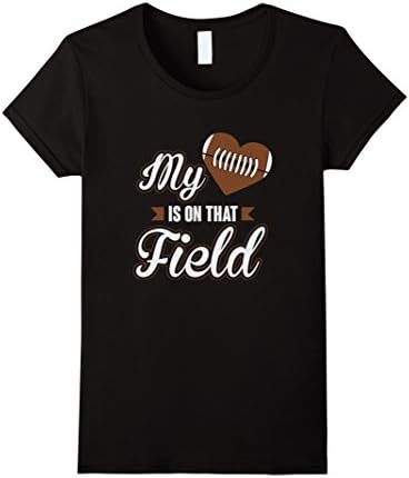 Womens My Heart Is On That Field Proud Football Parent T-Shirt XL Black