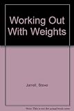 Working Out With Weights by