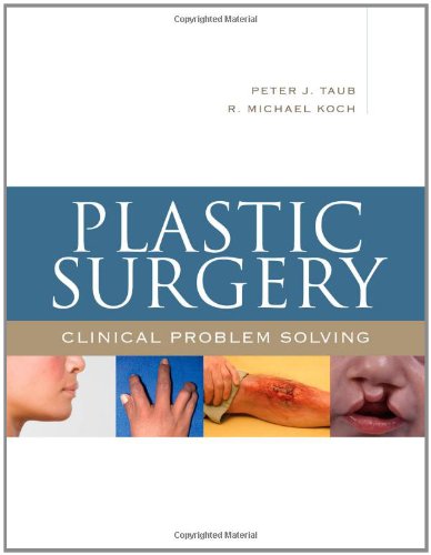 PLASTIC SURGERY: CLINICAL PROBLEM SOLVING