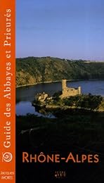 Guide des abbayes et prieurés en région Rhône-Alpes