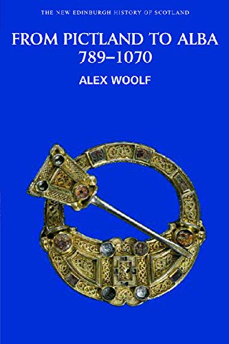 From Pictland To Alba Scotland 7 1070 New Edinburgh History Of Scotland No 2 Amazon Co Uk Alex Woolf Books From Pictland To Alba Scotland 7 1070 New Edinburgh History Of Scotland No 2 Amazon Co Uk Alex Woolf Books