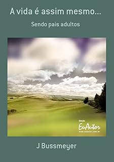 Livro A Vida é Assim Mesmo...