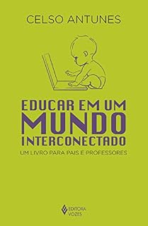 Livro Educar em um mundo interconectado: Um livro para pais e professores