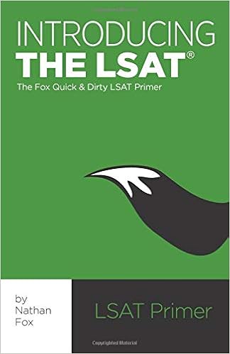 Introducing the LSAT: The Fox Test Prep Quick & Dirty LSAT Primer Introducing the LSAT: The Fox Test Prep Quick & Dirty LSAT Primer