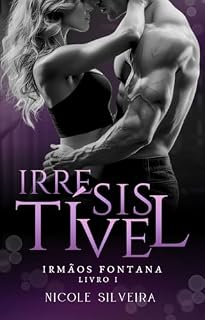 Livro Irresistível (Irmãos Fontana Livro 1)