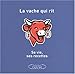 La Vache qui rit : Sa vie, ses recettes by 