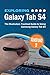 Exploring Galaxy Tab S4: The Illustrated, Practical Guide to using Samsung Galaxy Tab s4 (Exploring Tech) by Kevin Wilson