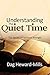 Understanding the Quiet Time by 