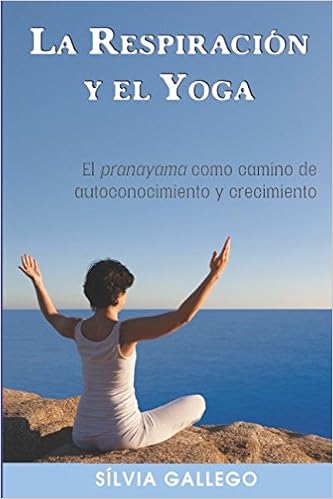 La respiración y el yoga: El pranayama como camino de ...