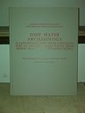 Deep Water Archaeology : A Late-Roman Ship from Carthage and an Ancient Trade Route near Skerki Bank off Northwest Sicily, McCann, Anna M. and Freed, Joann, 188782913X
