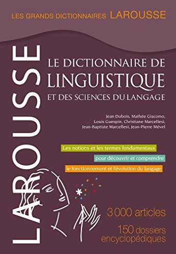 Le dictionnaire de linguistique et des sciences du langage (Grands Dictionnaires Larousse) (French Edition) by Larousse
