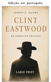 Livro Clint Eastwood (Série Legado Livro 4)