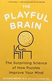 The Playful Brain: The Surprising Science of How Puzzles Improve Your Mind