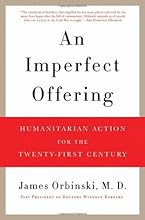An Imperfect Offering: Humanitarian Action for the Twenty-First Century