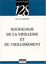 Sociologie de la vieillesse et du vieillissement