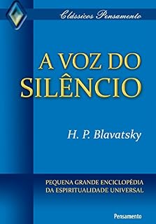 Livro A Voz do Silêncio: Pequena Grande Enciclopédia da Espiritualidade Universal