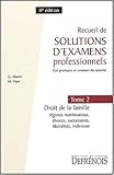 Recueil de solutions d'examens professionnels t.2 (11e ed.) by 