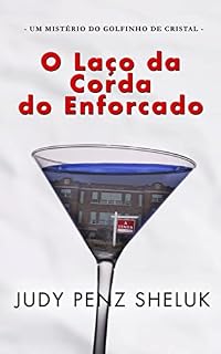 Livro O laço da corda do enforcado: Um mistério do golfinho de cristal