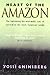 Heart of the Amazon by 