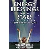 Energy Blessings from the Stars: Seven Initiations
