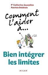 Comment l'aider à bien intégrer les limites