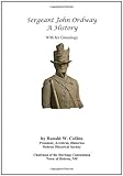 Sergeant John Ordway - A History With His Genealogy by Ronald W. Collins