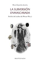 LA SUBVERSIOacute;N ENMASCARADA. Anaacute;lisis de la obra de Maruja Mallo (Libros Singulares) (Spanish Edition)