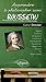 Apprendre à philosopher avec Rousseau by
