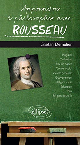 Apprendre à philosopher avec Rousseau by 