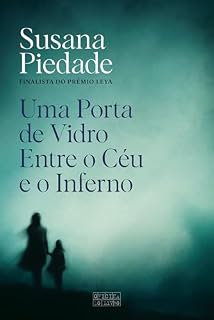 Livro Uma Porta de Vidro Entre o Céu e o Inferno