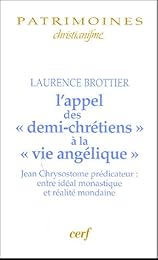 L' appel des demi-chrétiens à la vie angélique