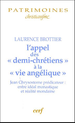 L' appel des demi-chrétiens à la vie angélique