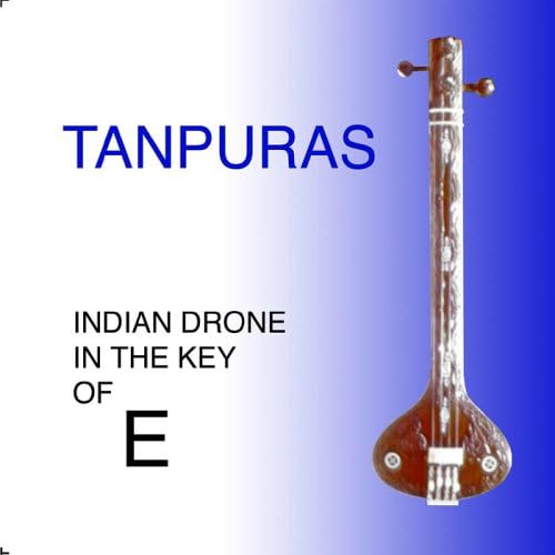 Tanpuras (E)